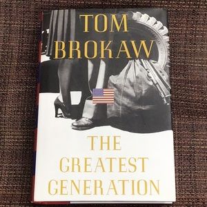 Book, Tom Brokaw, the greatest generation.